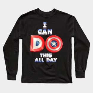 I can do this all day Long Sleeve T-Shirt